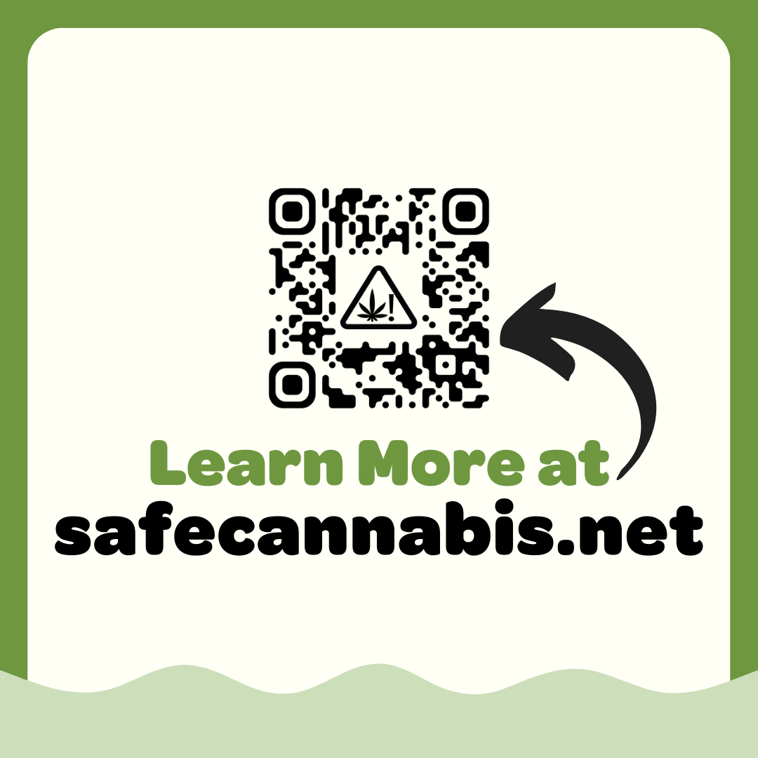 Learn more at safecannabis.net